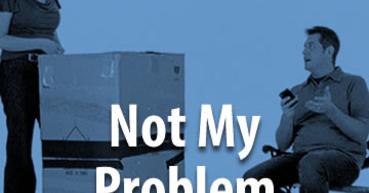 Not My Problem