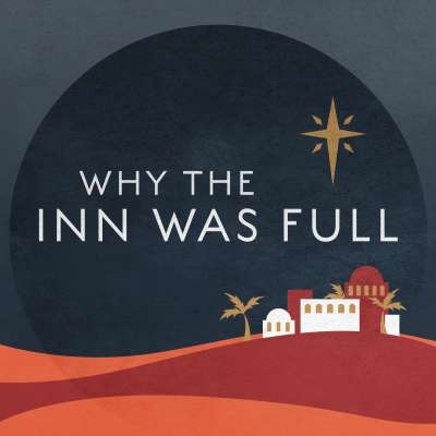 Why the Inn Was Full