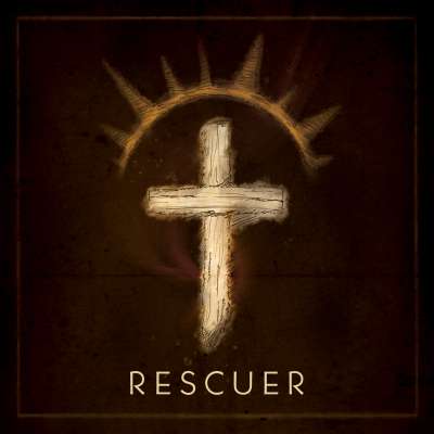 Rescuer - An Easter Musical