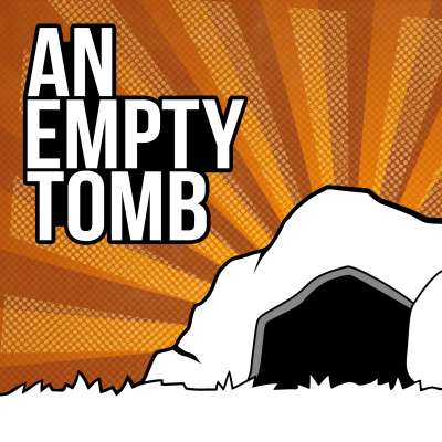 An Empty Tomb