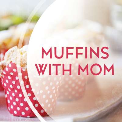 Muffins with Mom