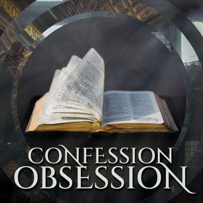 Confession Obsession