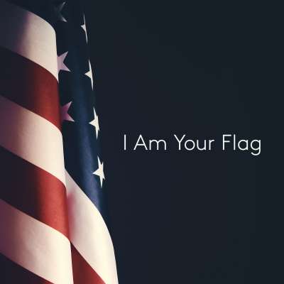 I Am Your Flag