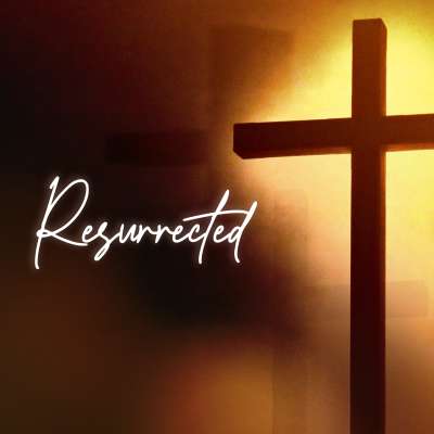 Resurrected