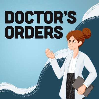 Doctor’s Orders