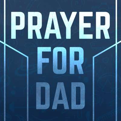 Prayer for Dad