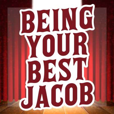 Being Your Best Jacob