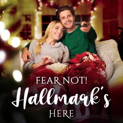 Fear Not! Hallmark’s Here