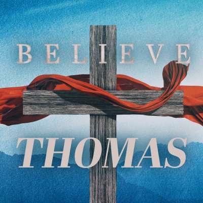 BELIEVE: Thomas