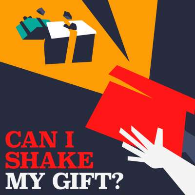 Can I Shake My Gift?