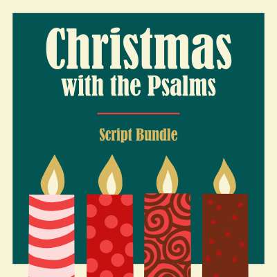 Christmas with the Psalms: Script Bundle