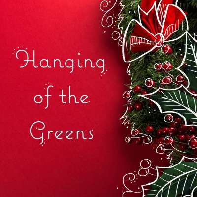 Hanging of the Greens