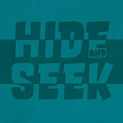 Hide and Seek