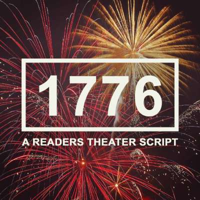 1776 A Readers Theater Script