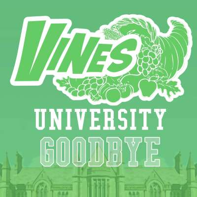 Vines University - Goodbye