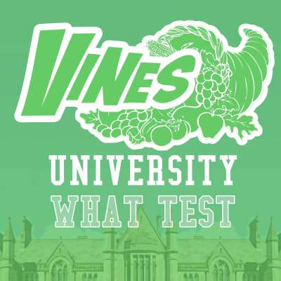 Vines University - What Test