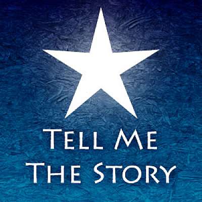 Tell Me the Story