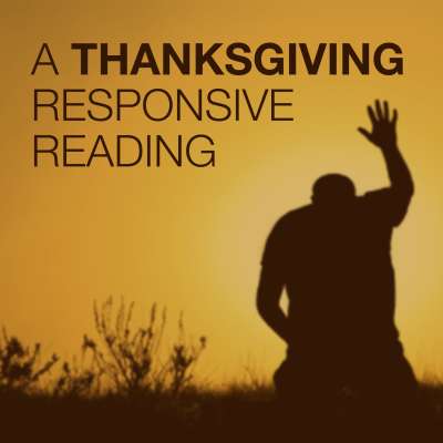 A Thanksgiving Responsive Reading