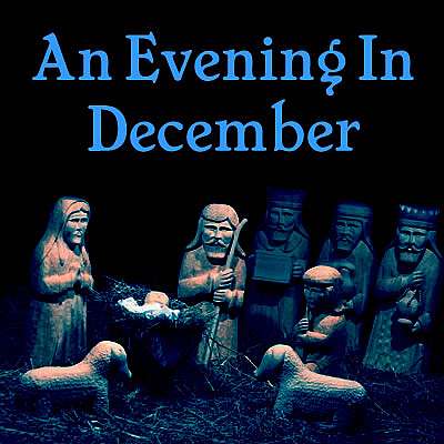 An Evening in December