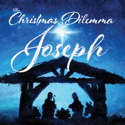 The Christmas Dilemma: Joseph