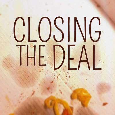 Closing the Deal