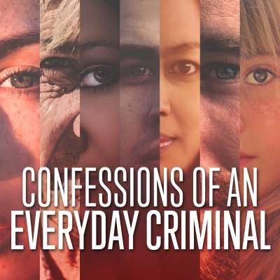 Confessions of an Everyday Criminal