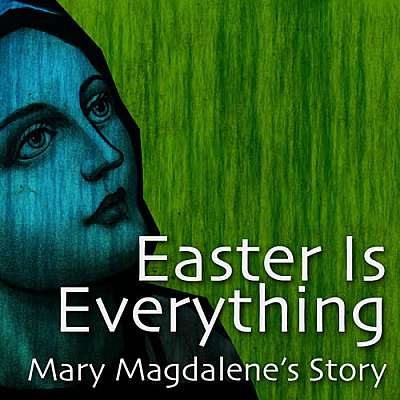 Easter Is Everything