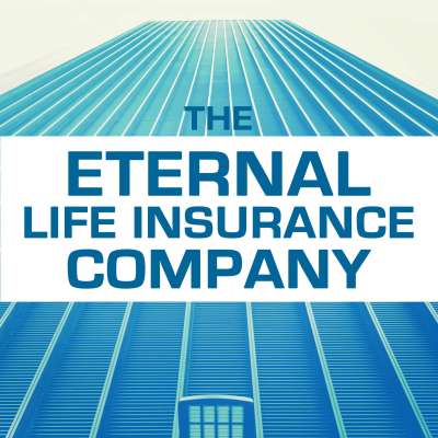 The Eternal Life Insurance Company