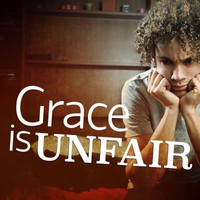 Grace Is Unfair
