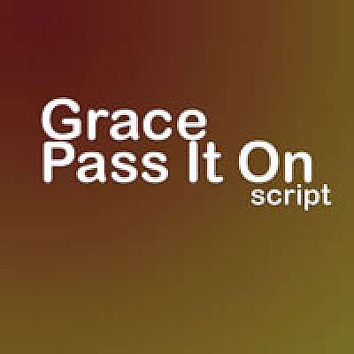 Grace - Pass It On