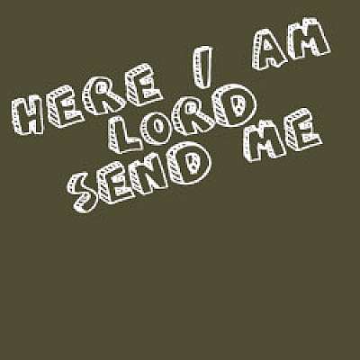 Here I Am, Lord, Send Me