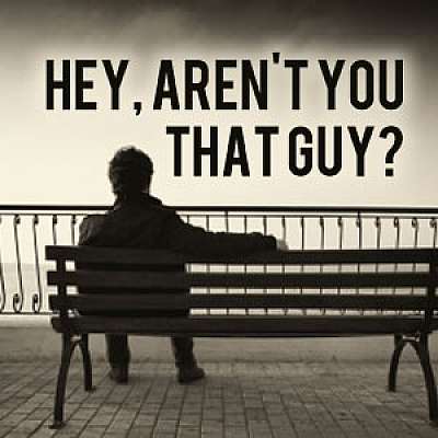 Hey, Aren't You That Guy?