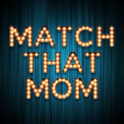 Match That Mom