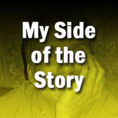 My Side of the Story