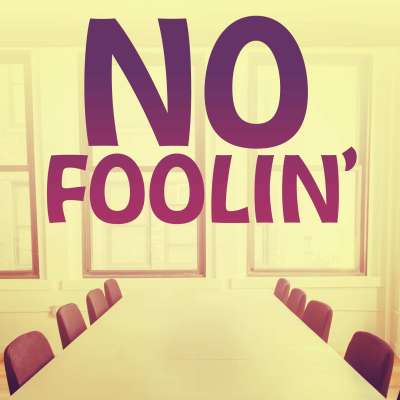 No Foolin'