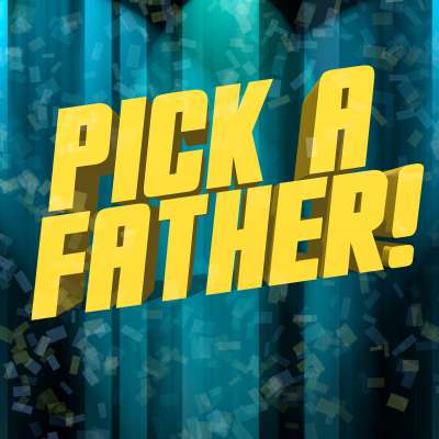 Pick a Father