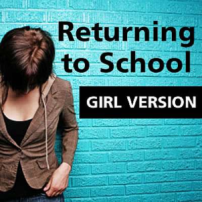 Returning to School (Girls Version)