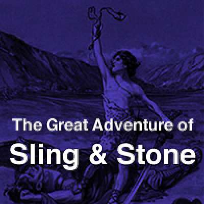 The Great Adventure of Sling and Stone