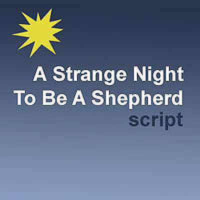A Strange Night To Be A Shepherd