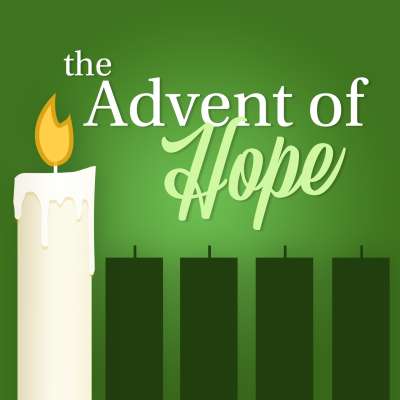 The Advent of Hope