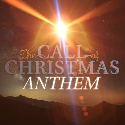 The Call of Christmas: Anthem