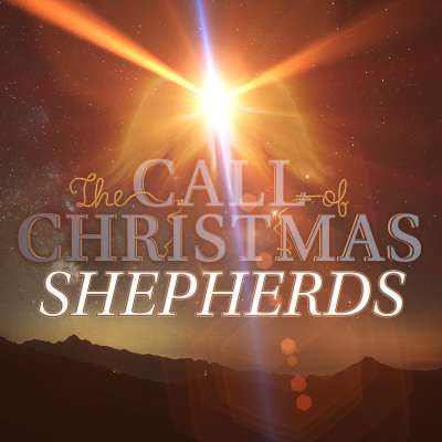 The Call of Christmas: Shepherds