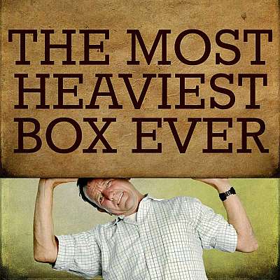 The Most Heaviest Box Ever