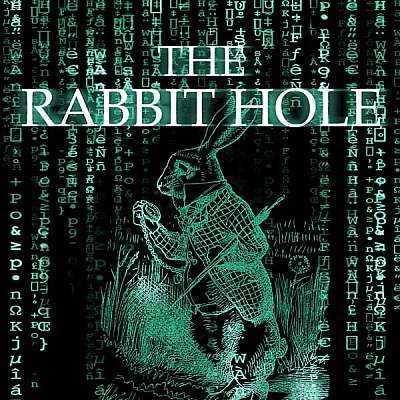 The Rabbit Hole