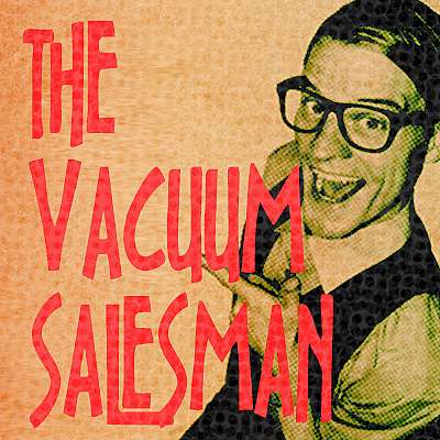 The Vacuum Salesman