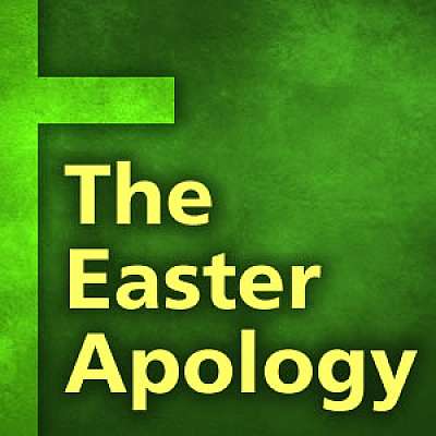 The Easter Apology