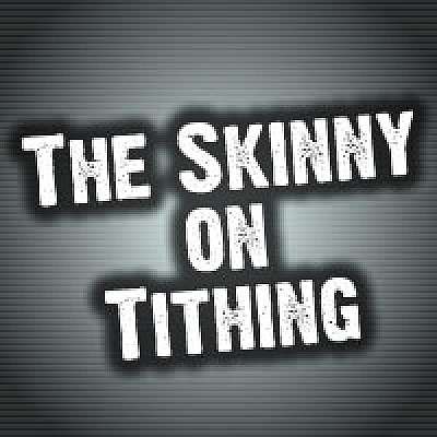 The Skinny on Tithing