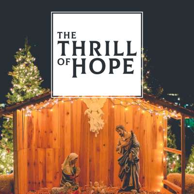 The Thrill of Hope