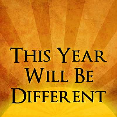 This Year Will Be Different