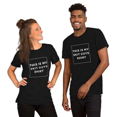 This is My Skit Guys Shirt Unisex T-Shirt